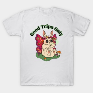 Good Trips Only Bunny T-Shirt